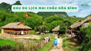 khu du lịch Mai Châu Hòa Bình